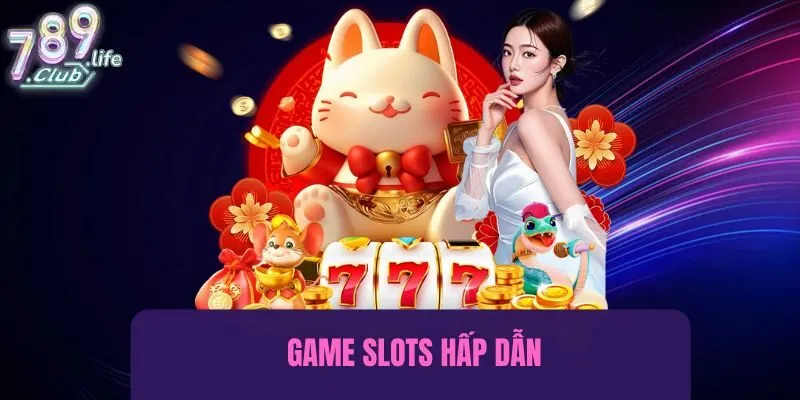 Chinh phục sảnh nổ hũ với hàng nghìn chủ đề khác nhau cho hội viên lựa chọn