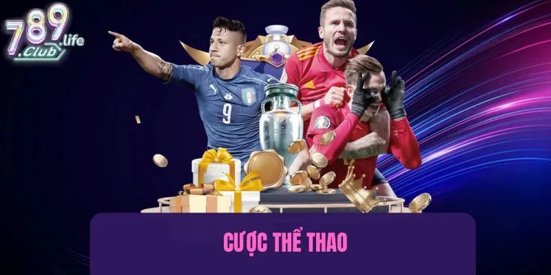 Cược thể thao với hàng chục bộ môn, hàng trăm kèo cược mỗi ngày